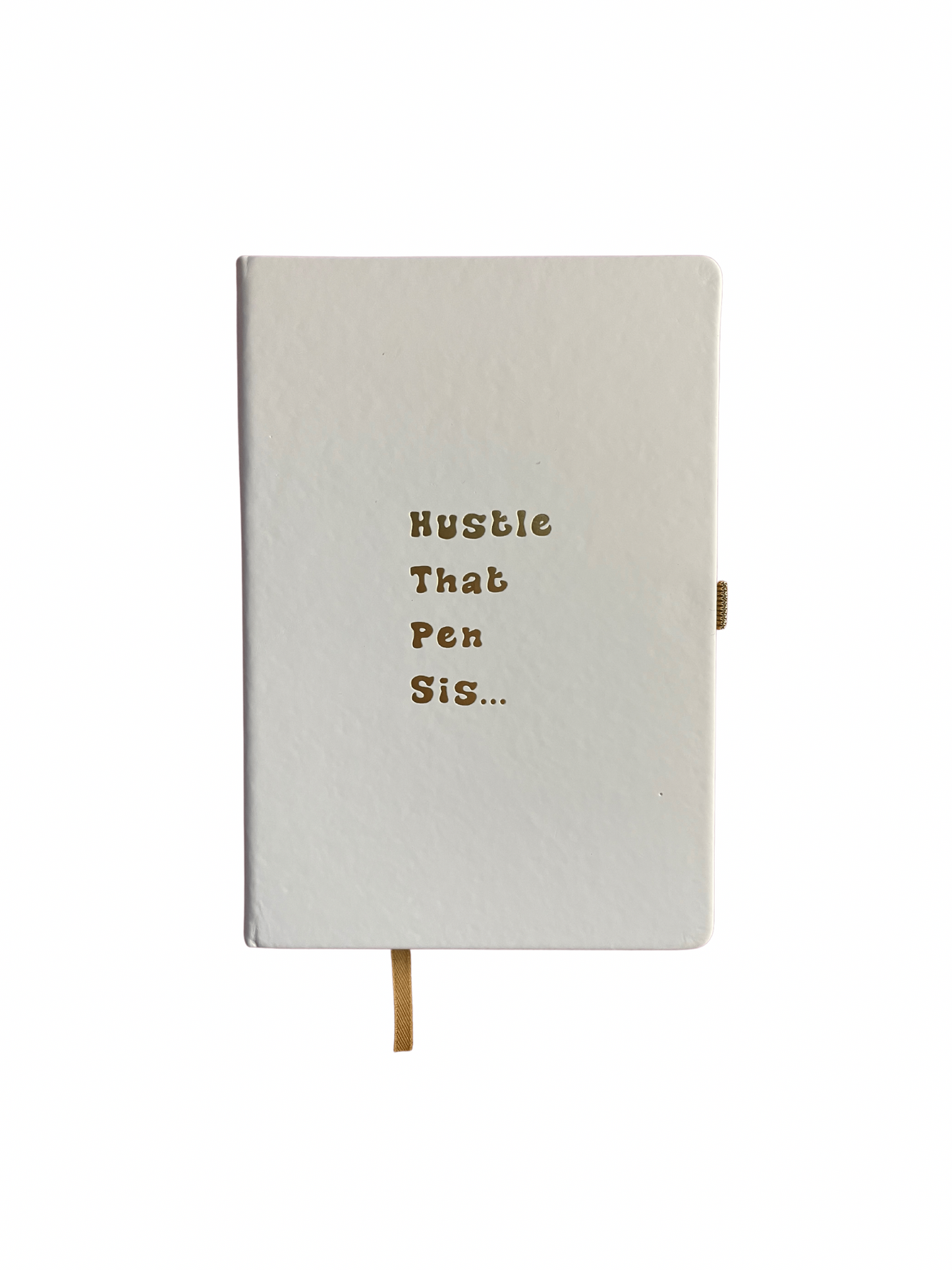Hustle That Pen Sis Journal